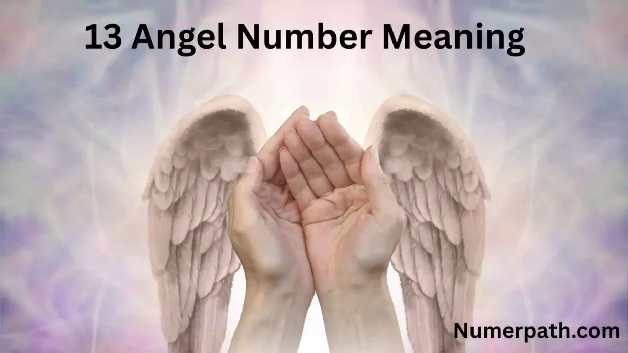 13 Angel Number Meaning